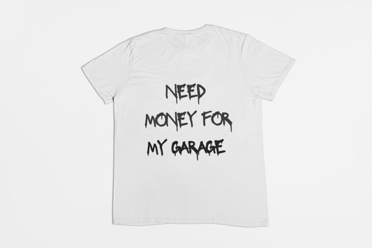 i need money for My Garage