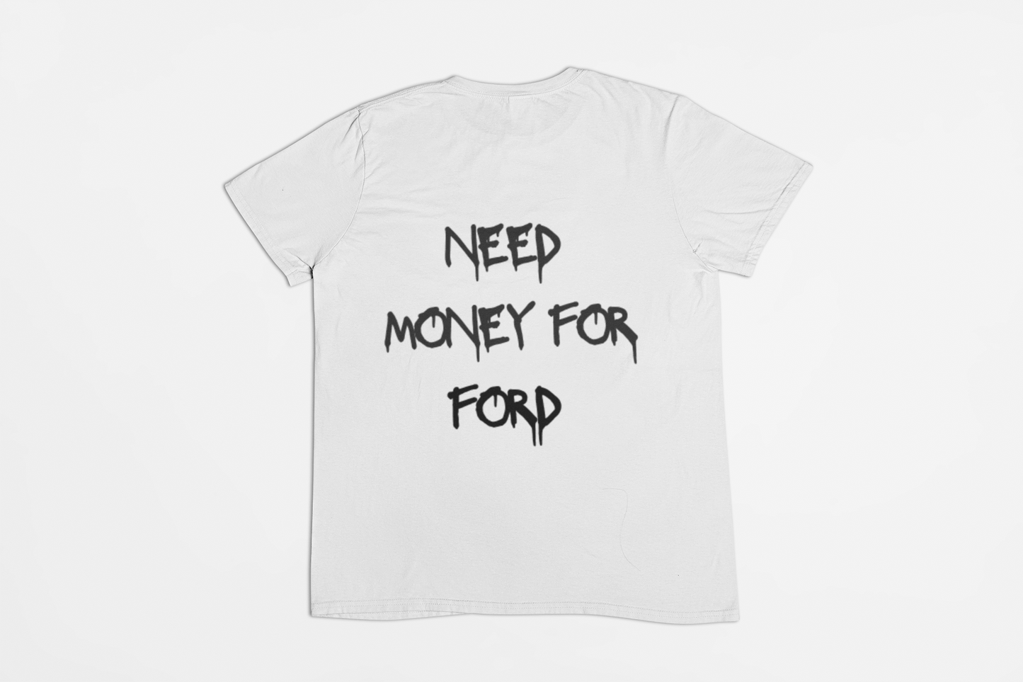 i need money for Ford