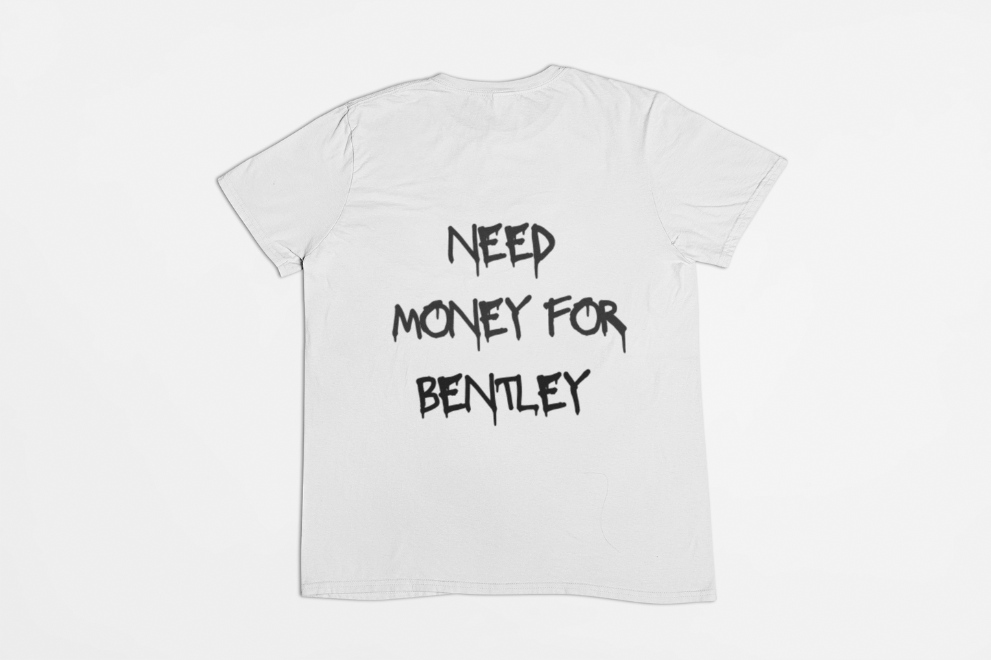 i need money for Bentley