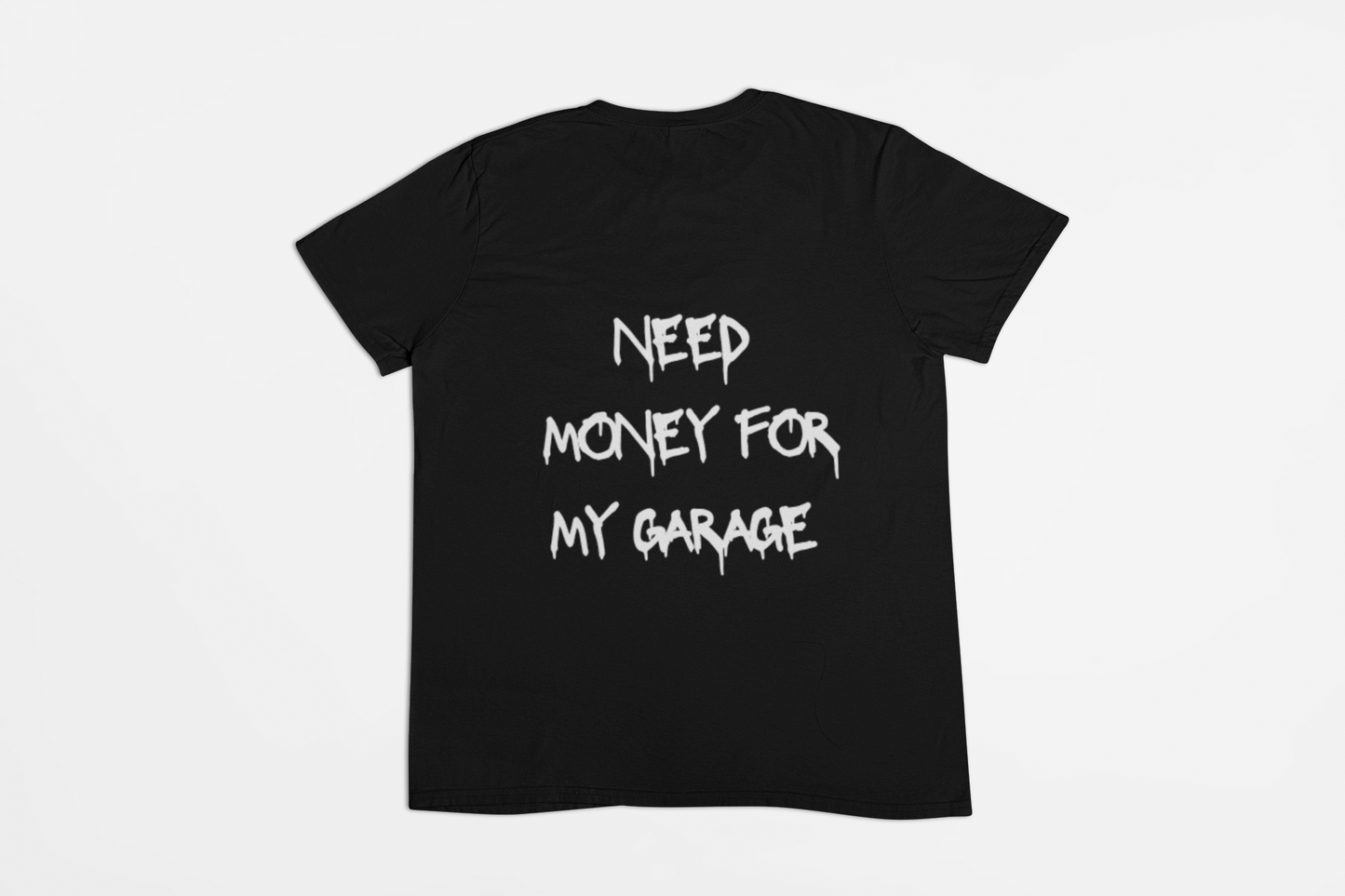 i need money for My Garage