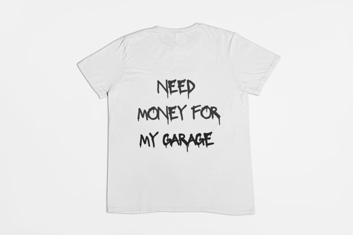 i need money for My Garage