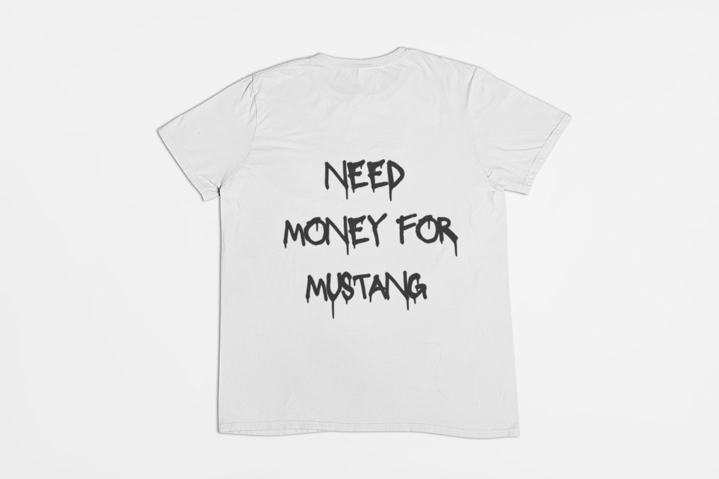 i need money for Mustang