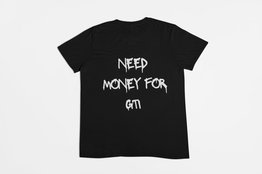 i need money for GTI