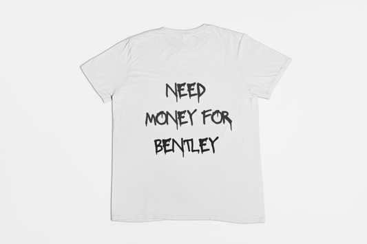 i need money for Bentley