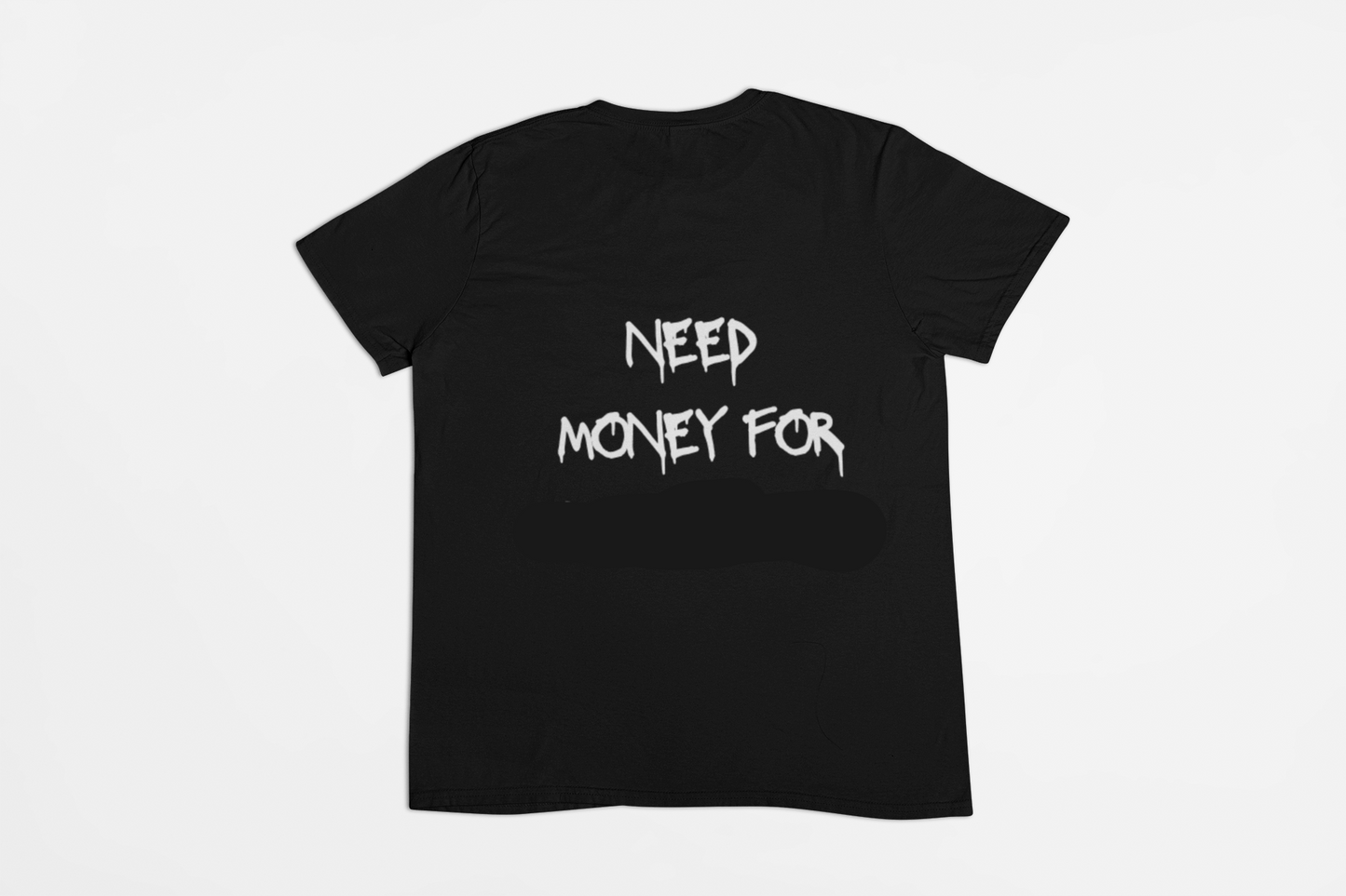 i need money for...