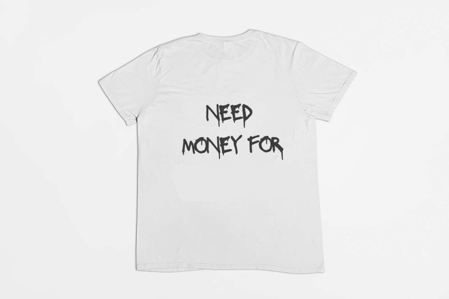 i need money for...